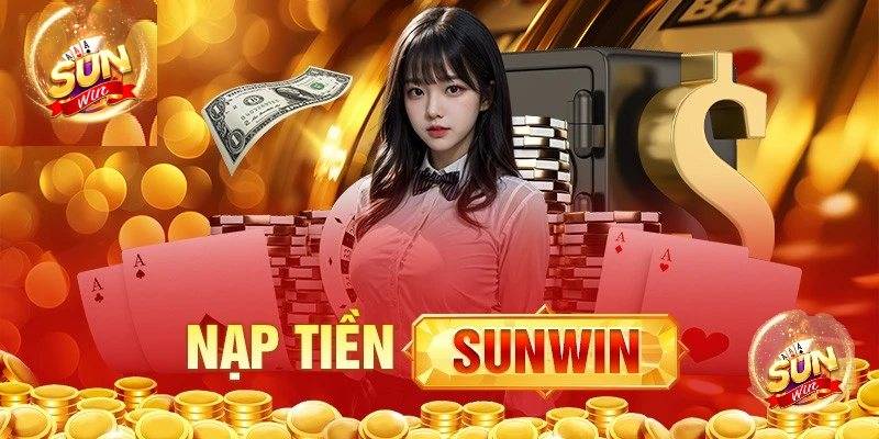 Sunwin Inventus | Tải Sunwin iOS/APK, Link Chính Thức Không Bị Chặn 9/2025 2 Huong Dan 5 Cach Nap Tien Sunwin Chi Tiet Nhat
